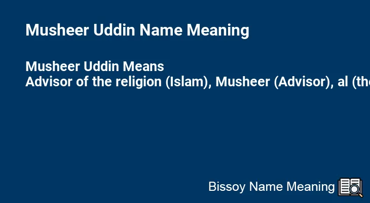 Musheer Uddin Name Meaning
